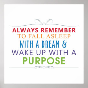 Wake Up With a Purpose Poster