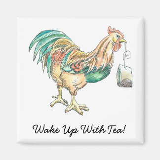 Wake Up WIth Tea Magnet
