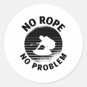 Wakeboard No Rope No Problem Wake Wakeboarder Classic Round Sticker
