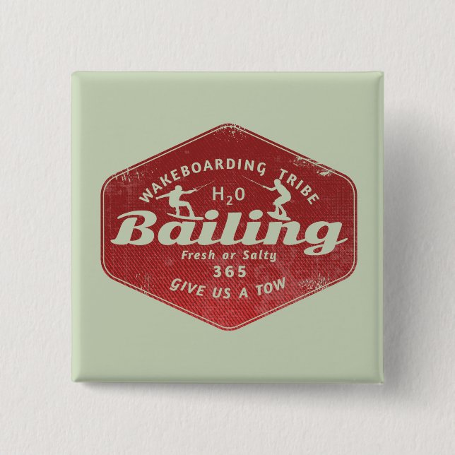 Wakeboarding bailing  2 inch square button (Front)