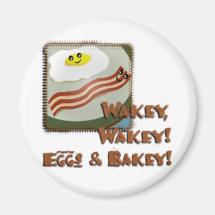 Wakey Eggs & Bakey Magnet