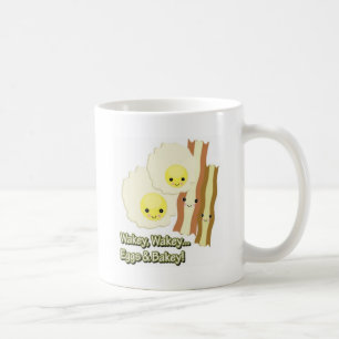 Wakey Wakey Eggs & Bakey! Coffee Mug