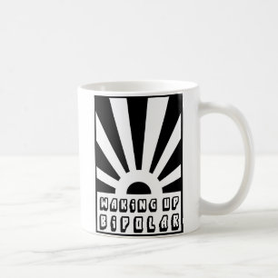 Waking Up Bipolar Mug