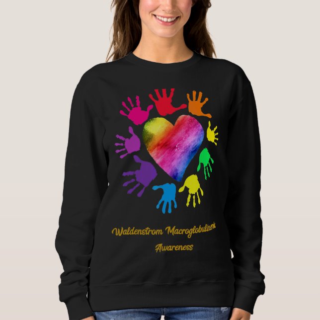 Waldenstrom Macroglobulinemia Awareness Hands Sweatshirt (Front)