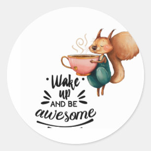 Wale Up Awesome Squirrel Classic Round Sticker