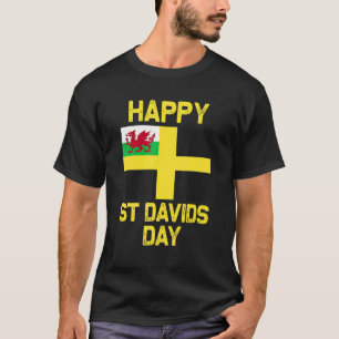 Wales 'Cymru' Welsh flag St. Davids Day Dewi Hapus T-Shirt