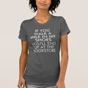 Walk a Mile in My Shoes Bookstore Dark T-Shirt