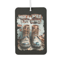 Walk a Mile in My Shoes – Inspirational Rustic