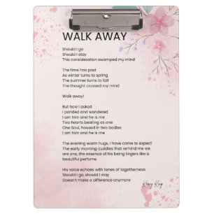 Walk Away - Courage Empowerment Poem Poster Clipboard