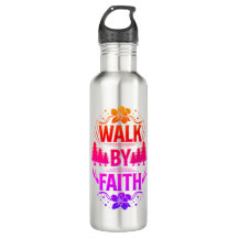 Walk by Faith