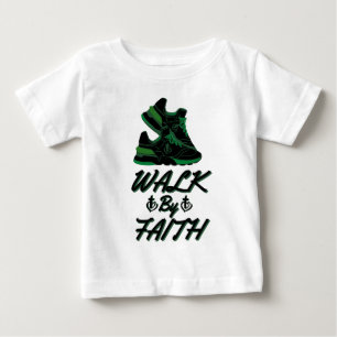Walk By Faith Bible Quote Baby T-Shirt