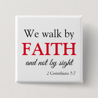 Walk by Faith Bible Verse 2 Inch Square Button