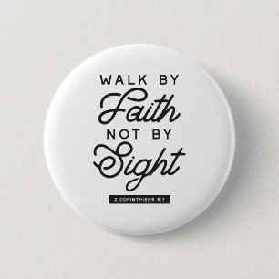 "Walk by Faith" Bible Verse Typography Design 2 Inch Round Button