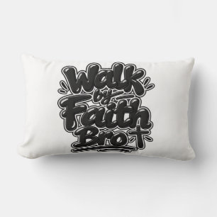 Walk by faith Bro Lumbar Pillow