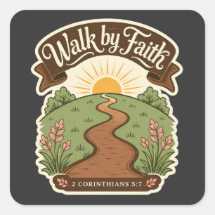Walk by Faith Christian Bible Verse Design  Square Sticker