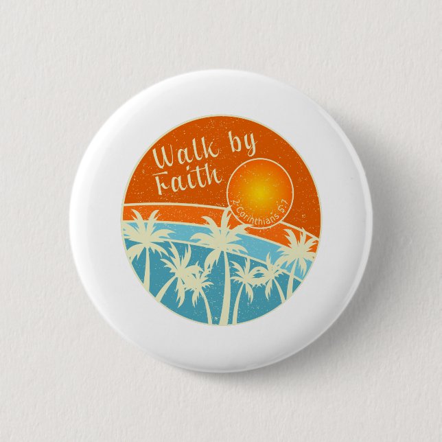Walk by Faith Christian Design 2 Inch Round Button (Front)