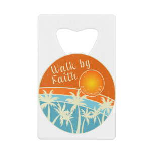 Walk by Faith Christian Design Credit Card Bottle Opener