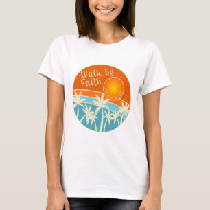 Walk by Faith Christian Design T-Shirt