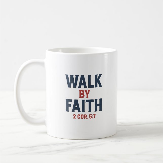 Walk by Faith Coffee Mug (Gauche)