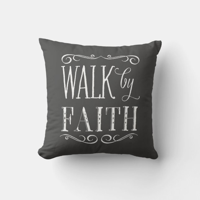 Walk By Faith Grey Accent Pillow (Front)