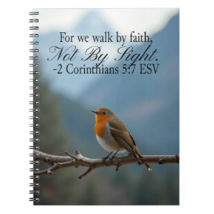 Walk by Faith Not by Sight 2 Corinthians 5:7 Notebook