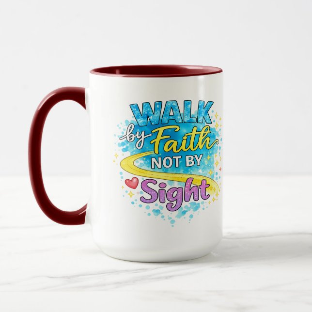 Walk by Faith Not by Sight Inspirational Mug (Left)