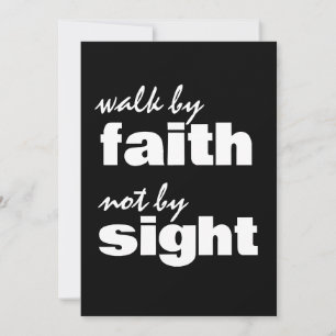 WALK BY FAITH NOT BY SIGHT INVITATION
