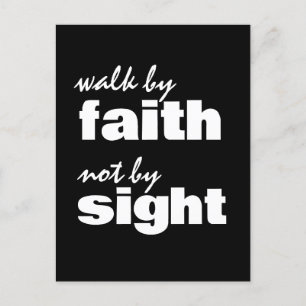 WALK BY FAITH NOT BY SIGHT POSTCARD
