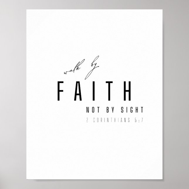 walk by faith not by sight Poster & Prints (Front)