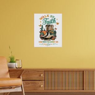 Walk By Faith.... Poster