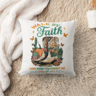 Walk By Faith....  Throw Pillow