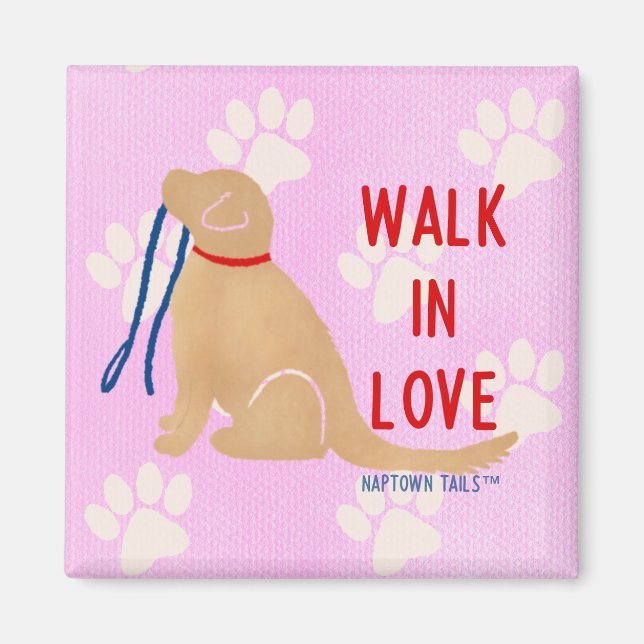 Walk in Love Golden Retriever Dog Pink Magnet (Front)