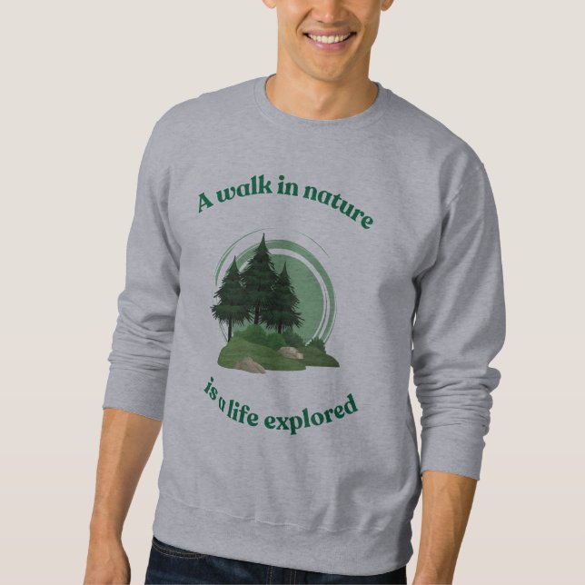 Walk in Nature Sweatshirt (Front)