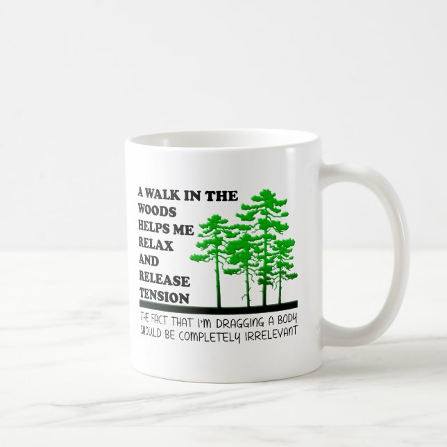 Walk in the Woods Funny Mug (Right)