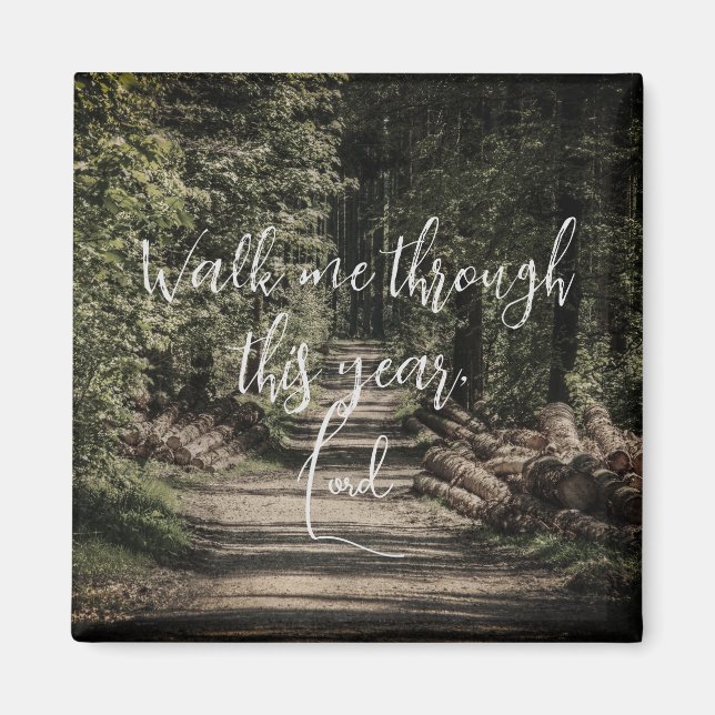Walk Me Through this Year, Lord Christian Magnet (Front)