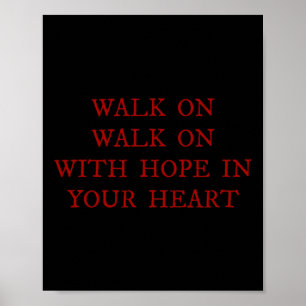 Walk On With Hope In Your Heart Liverpool Song Soc Poster
