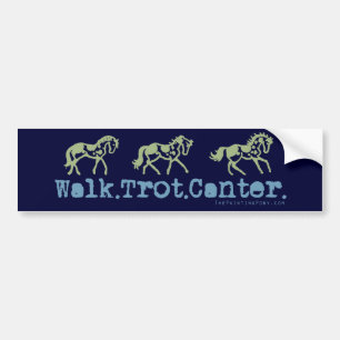 Walk Trot Canter Horses Bumper Sticker
