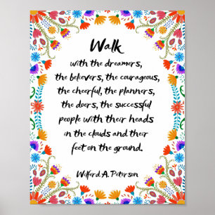 Walk  with the dreamers, the believers poster