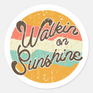 Walkin on Sunshine Retro Classic Round Sticker