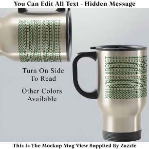 Walking Addict Hidden Message 142GS Unusual Travel Mug
