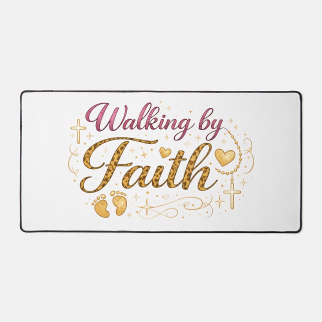 Walking by Faith Desk Mat (Front)