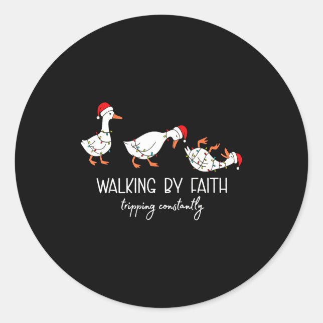 Walking By Faith Tripng Constantly Bible Christmas Classic Round Sticker (Front)