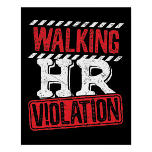 Walking HR Violation Funny Office Co-Worker Poster