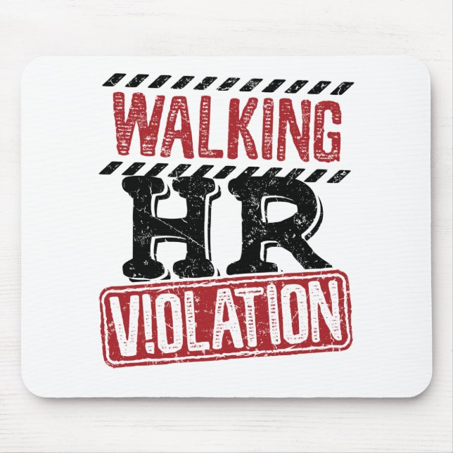 Walking HR Violation Human Resources Nightmare Mouse Pad (Front)