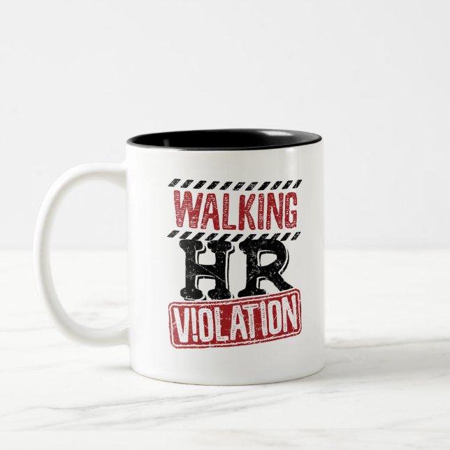 Walking HR Violation Human Resources Nightmare Two-Tone Coffee Mug (Left)