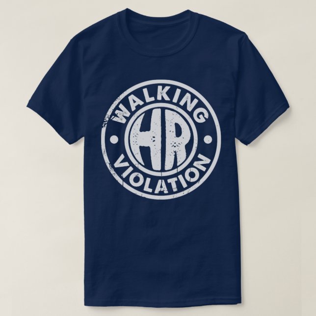 Walking HR Violation Vintage Look T-Shirt (Design Front)