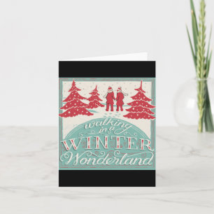 Walking In A Winter Wonderland  Card