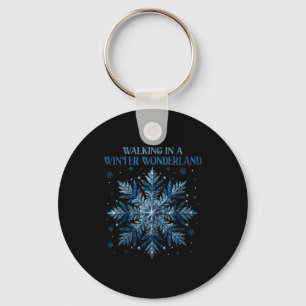 Walking In A Winter Wonderland Snowflake Christmas Keychain