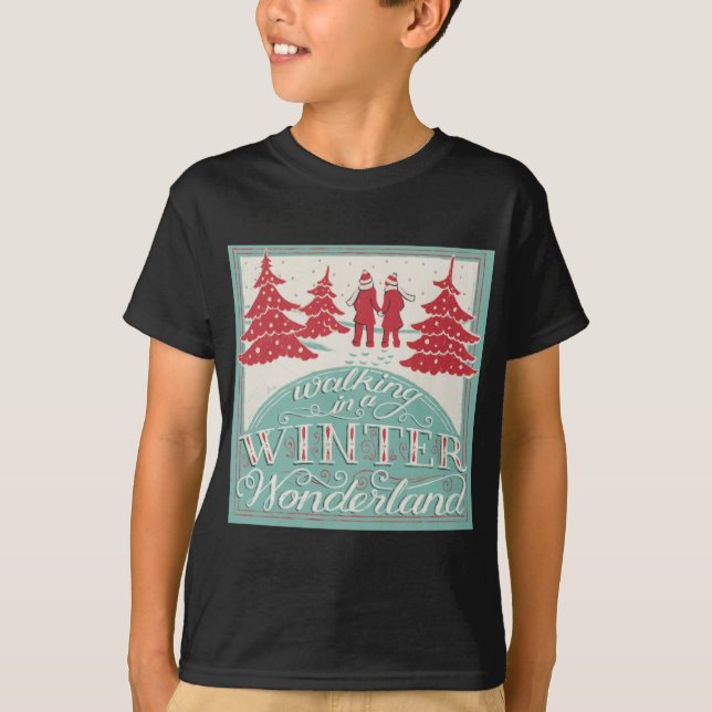 Walking In A Winter Wonderland  T-Shirt (Front)