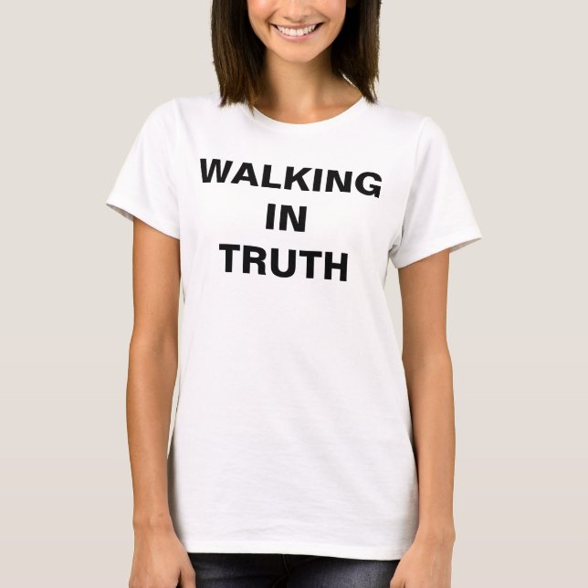 "Walking In Truth" Women's t-shirt (Front)
